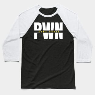 PWN Some Noobs Baseball T-Shirt